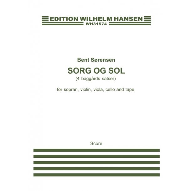 Bent Srensen: Sorg Og Sol (Score)