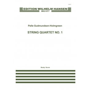 Pelle Gudmundsen-Holmgreen: String Quartet No.1 (Score)