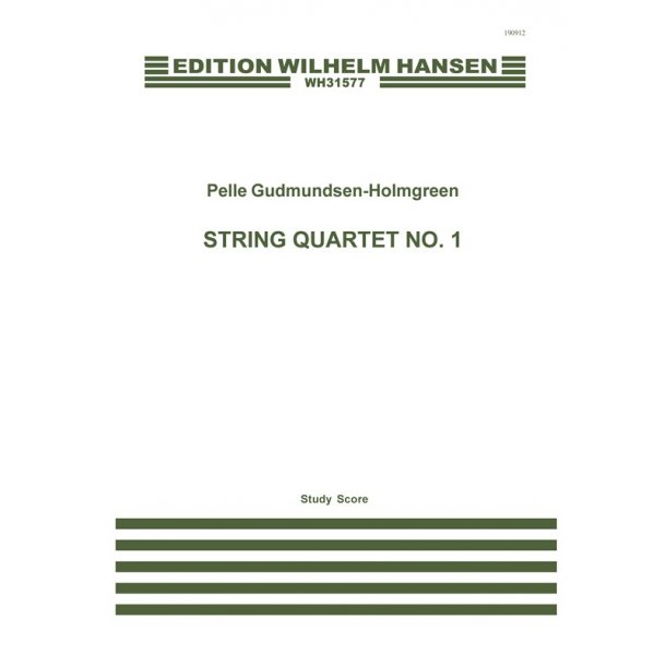 Pelle Gudmundsen-Holmgreen: String Quartet No.1 (Score)