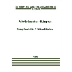 Pelle Gudmundsen - Holmgreen: String Quartet No.6 "5 Small Studies" (Parts)