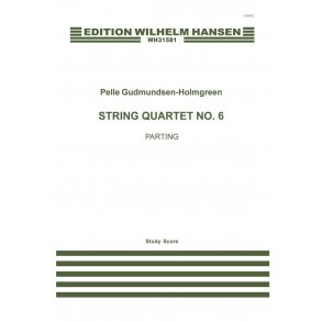 Pelle Gudmundsen-Holmgreen: String Quartet No.6 