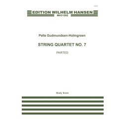 Pelle Gudmundsen-Holmgreen: String Quartet No.7 "Parted" (Score)