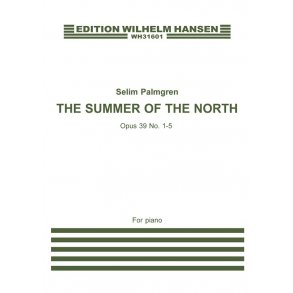 Selim Palmgren: The Summer Of The North Op.39, No.1-5 (piano)