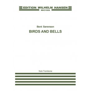 Bent Srensen: Birds And Bells (Solo trombone)