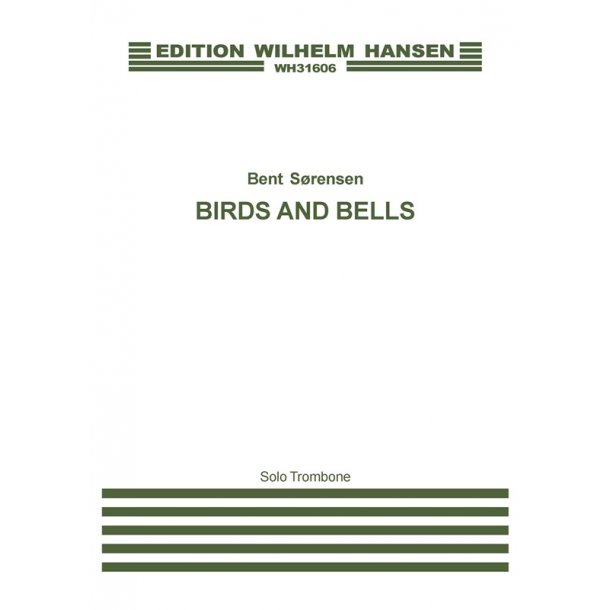 Bent Srensen: Birds And Bells (Solo trombone)