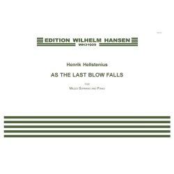 Henrik Hellstenius: As The Last Blow Falls (Voice and piano)