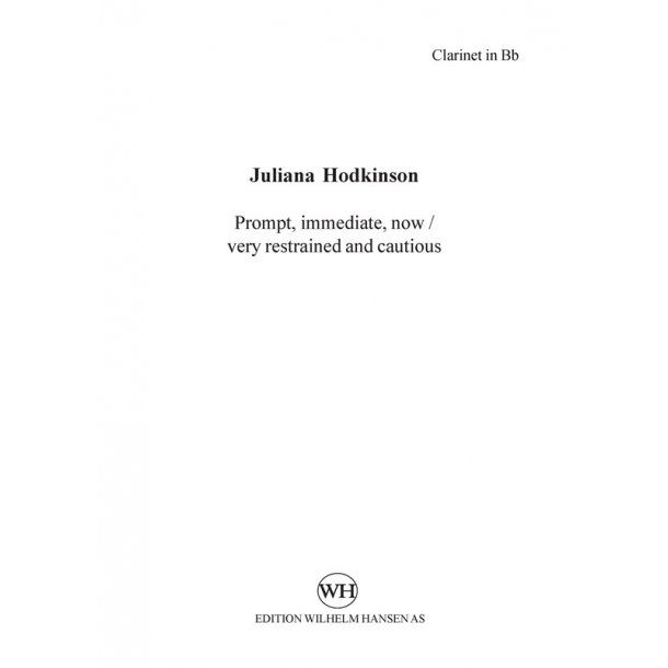 Juliana Hodkinson: Prompt, Immediate, Now / Very Restrained And Cautious (Parts)