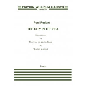 Poul Ruders: The City In The Sea (Reduction For Countertenor And Chamber Ensemble)