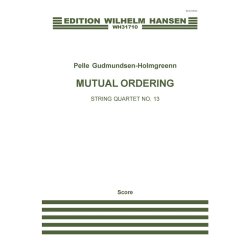 Pelle Gudmundsen-Holmgreen: String Quartet No. 13 'Mutual Ordering' (Score)