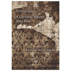 Per Drud Nielsen: A Christina Rosetti Song Book
