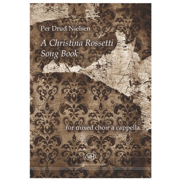 Per Drud Nielsen: A Christina Rosetti Song Book