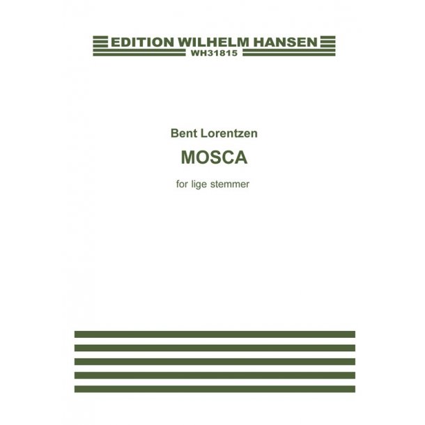 Bent Lorentzen: Mosca