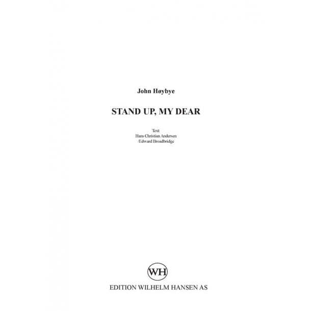 John H&oslash;ybye: Stand Up, My Dear (SSA)