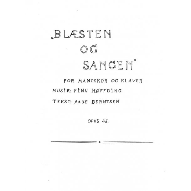 Finn Hffding: Blsten Og Sangen (TTBB/Piano)