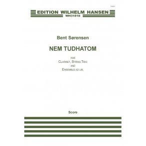 Bent Sørensen: Nem Tudhatom