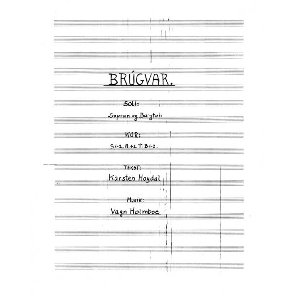 Vagn Holmboe And Karsten Hoydal: Brugvar