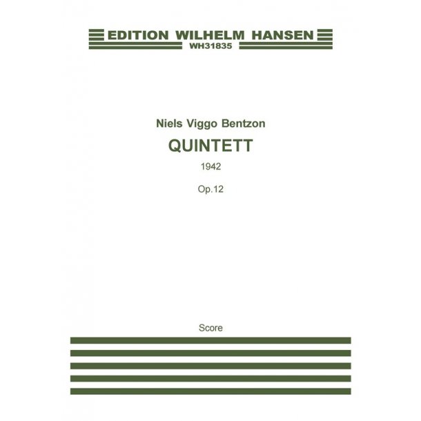 Niels Viggo Bentzon: Quintett Op.12 (Score)
