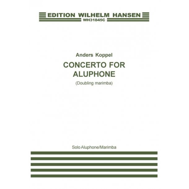 Anders Koppel: Concerto for Aluphone (Doubling Marimba) Solo Part