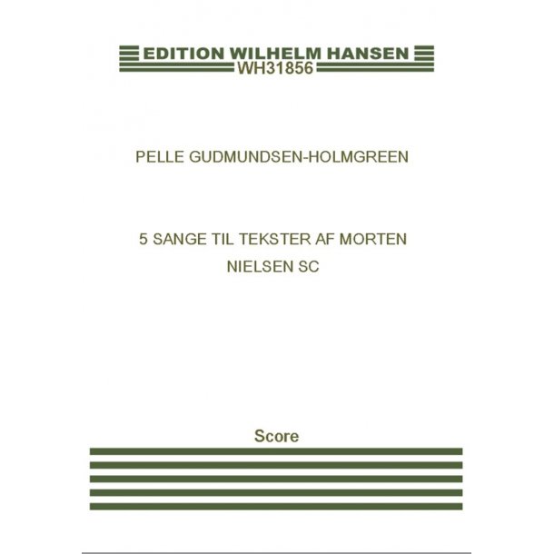 5 Sange Til Tekster Af Morten Nielsen