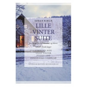 Søren Birch: Lille Vintersuite - 4 Sange For Lige Stemmer Og Klaver (SSA/PFA)