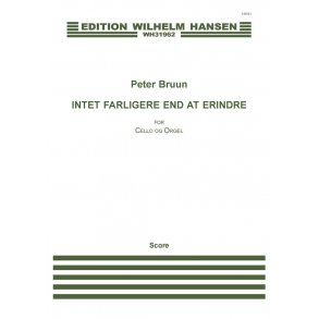 Peter Bruun: Intet Farligere End At Erindre (Score)