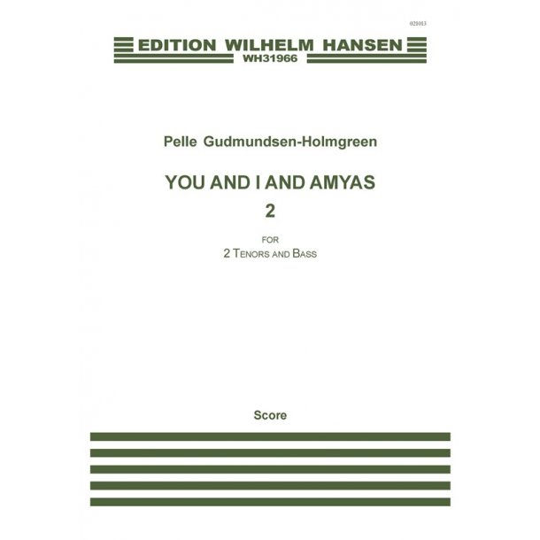 Pelle Gudmundsen-Holmgreen: You And I And Amyas 2 (Score)