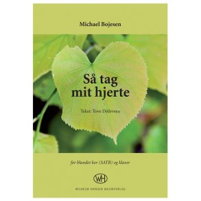 Michael Bojesen: Så Tag Mit Hjerte