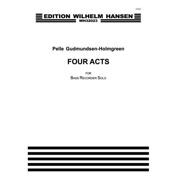 Pelle Gudmundsen-Holmgreen: Four Acts