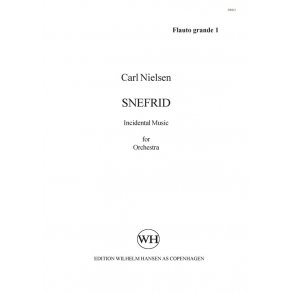 Carl Nielsen: Snefrid - Incidental Music For Orchestra (Parts)