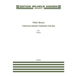 Peter Bruun: Through Grass Towards The Sea (Piano Solo)
