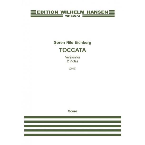 S&oslash;ren Nils Eichberg: Toccata - Version For 2 Violas (Score And Parts)
