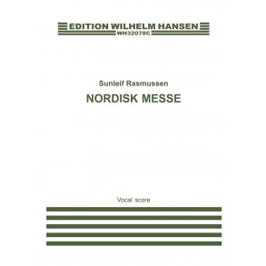 Sunleif Rasmussen: Nordisk Messe For Kor Og Orkester (Vocal Score)