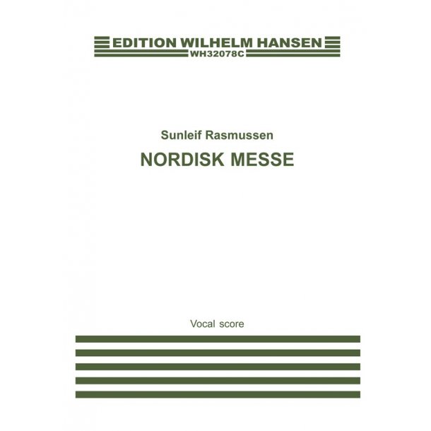 Sunleif Rasmussen: Nordisk Messe For Kor Og Orkester (Vocal Score)