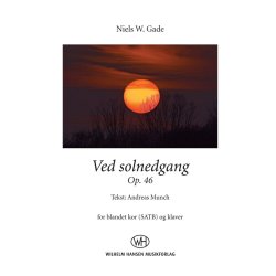 Niels W. Gade: Ved Solnedgang Op. 46 (Vocal Score)