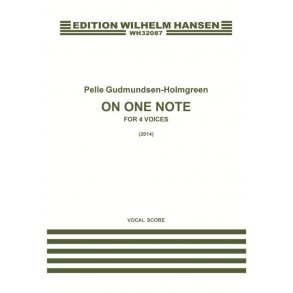 Pelle Gudmundsen-Holmgreen: On One Note (Vocal Score)