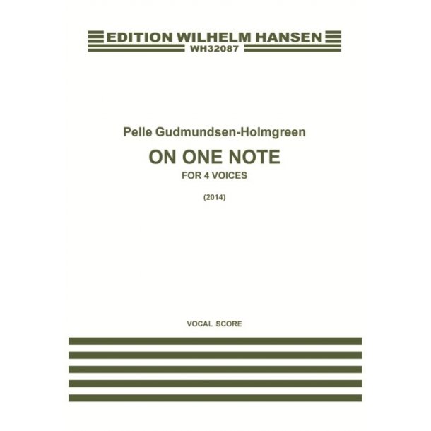 Pelle Gudmundsen-Holmgreen: On One Note (Vocal Score)