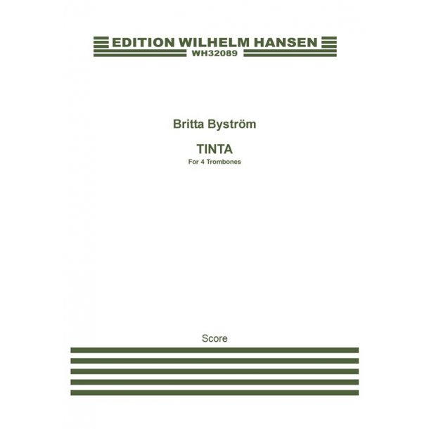 Britta Bystr&ouml;m: Tinta - For Four Trombones (Score)