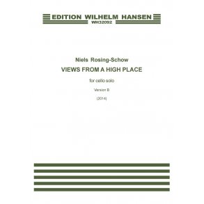 Niels Rosing-Schow: Views From A High Place (Version B)