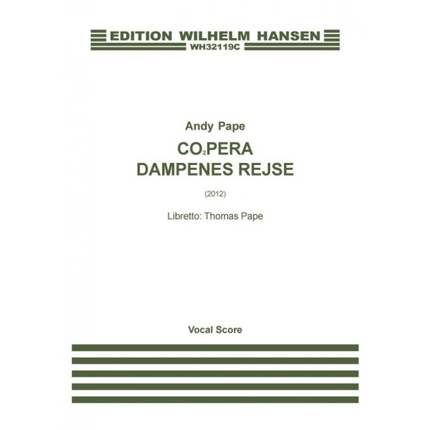 Andy Pape: CO2pera - Dampenes Rejse (Vocal Score)