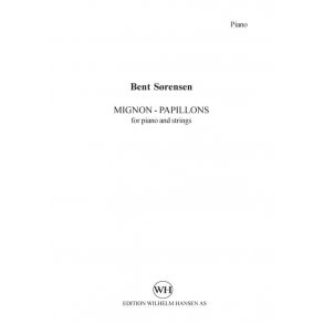 Bent Sørensen: Mignon - Papillons For Piano And Strings (Solo Parts)