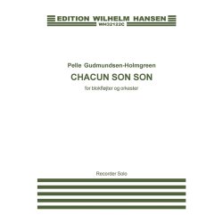 Pelle Gudmundsen-Holmgreen: Chacun Son Son (Part For Solo Recorder)