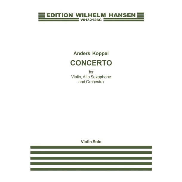 Anders Koppel; Concerto For Violin, Saxophone And Orchestra (Violin Solo)
