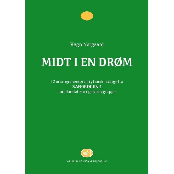 Vagn Nrgaard: Midt i En Drm (Score)