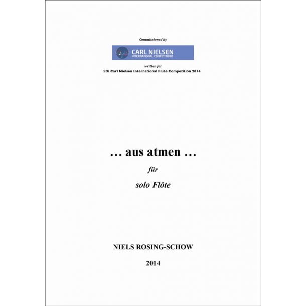 Niels Rosing-Schow: ...Aus Atmen... (Flute Solo)