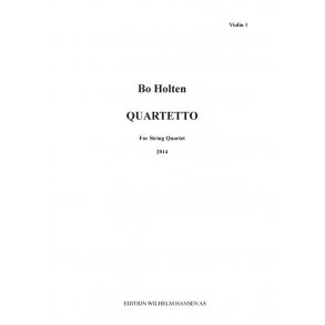 Bo Holten: Quartetto - For String Quartet (Parts)