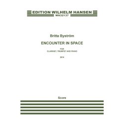 Britta Bystr&ouml;m: Encounter In Space For Clarinet, Trumpet And Piano (Score and Parts)