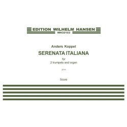 Anders Koppel: Serenata Italiana - For 2 Trumpets And Organ (Score And Parts)