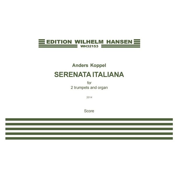 Anders Koppel: Serenata Italiana - For 2 Trumpets And Organ (Score And Parts)