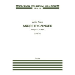Andy Pape: Andre Bygninger - En Opera i 2 Akter (Score)