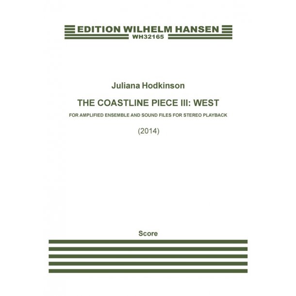 Juliana Hodkinson: The Coastline Piece III: West (Score)